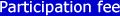 Participation fee & Insurance
